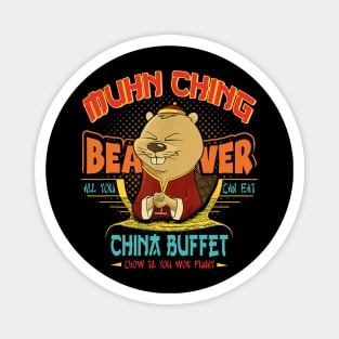 Muhn Ching Beaver All You Can Eat China Buffet Chow Magnet